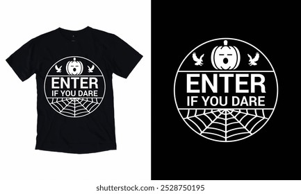 Entrar Si te atreves a Halloween diseño de camiseta.