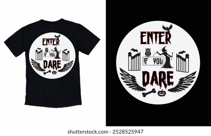 Enter if you dare slogan inscription. Vector Halloween quote. Illustration for prints on t-shirts and bags, posters, cards. 31 October vector design. Isolated on white background.