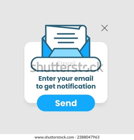 Enter your email to get notification, submit to subscribe pop up message button concept illustration flat design vector eps10. simple, modern graphic element for landing page ui
