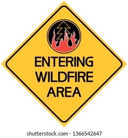 Entering wildfire area.
An illustrative, textual poster of an informative nature, a diamond-shaped yellow sign.