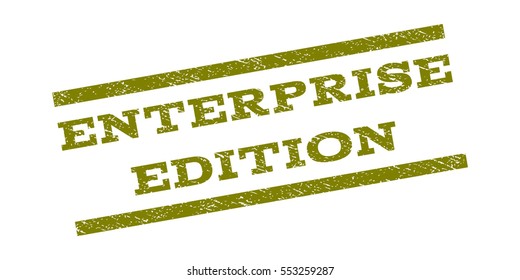 Enterprise Edition watermark stamp. Text tag between parallel lines with grunge design style. Rubber seal stamp with dust texture. Vector olive color ink imprint on a white background.