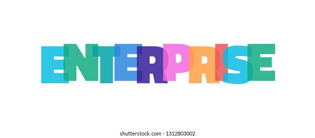 Enterprise word concept. "Enterprise" on white background. Use for cover, banner, blog. 