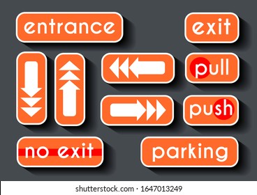 Entrance, exit, parking, no exit, puhs, pull and arrows signs. White text on orange background.