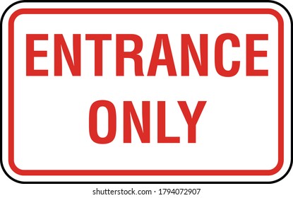 Entrance Only Sign warning vector