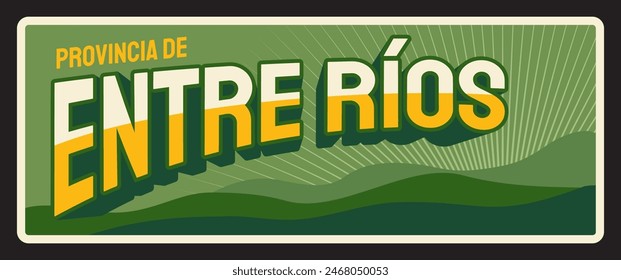 Entre Rios region, Argentine province vintage travel plate. Vector green river banks and Hill of seven colors, Argentina travel or tourism sign, retro sticker. Central Mesopotamia region