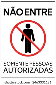 Não Entre Somente Pessoas Autorizadas Translated Do Not Enter Authorized Personnel Only. Sign Vector. Security Illustration.