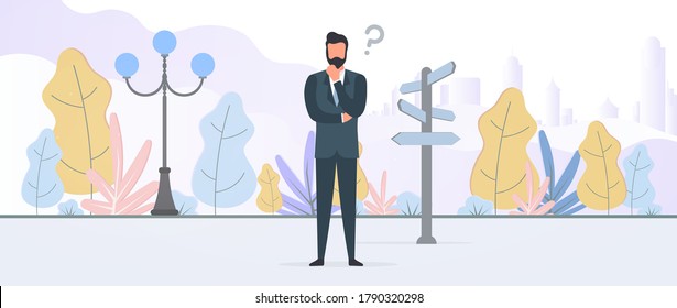 Entrepreneur chooses the path. A businessman is thinking near the direction indicator. Vector.