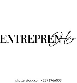 entrepreneur her black vector graphic design and cut file