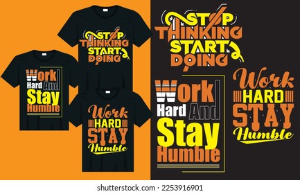 Entrepreneur t-shirt design, Custom motivational typography t-shirt design, Work hard and stay humble quotes