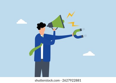 entrepreneur yelling into megaphone while using magnet to draw in customers. 