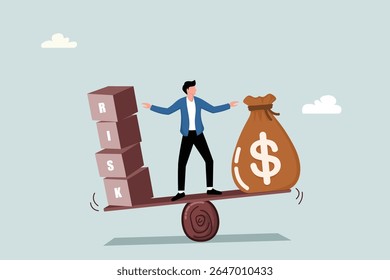 Entrepreneurs balance between the business concepts of risk and reward.
