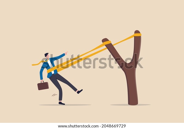 Entrepreneurship ready to launch new project or\
work improvement, boost career development, speed up business\
growth concept, brave businessman pull rubber band ready to launch\
slingshot\
flight.