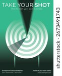 Entrepreneurship workshop poster with a target design. Highlights business, entrepreneurship, and taking your shot. Reserve your spot for the business workshop. Template design vector.