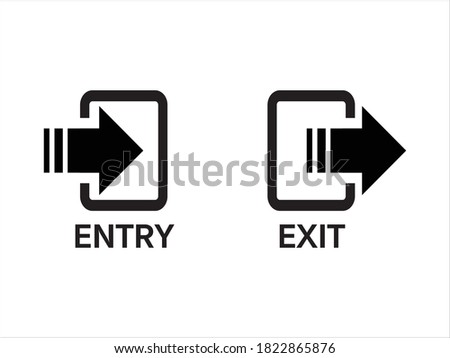 entry and exit sign, entry and exit door