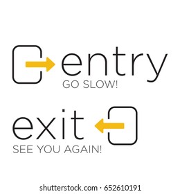 Entry go slow and Exit see you again signs for parking mall or shop