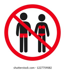 Entry in swimsuit forbidden information sign. Male and female figure in bathing suit in crossed circle. Warning symbol illustration.