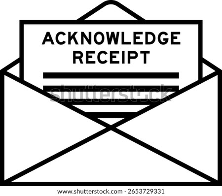 Envelope and letter sign with word acknowledge receipt as the headline