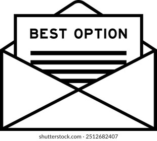 Envelope and letter sign with word best option as the headline