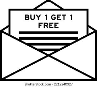 Envelope and letter sign with word buy 1 get 1 free as the headline
