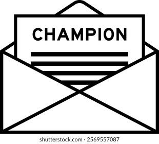 Envelope and letter sign with word champion as the headline