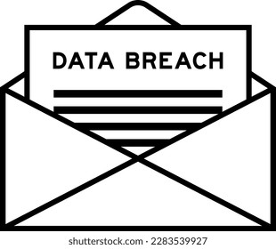 Envelope and letter sign with word data breach as the headline