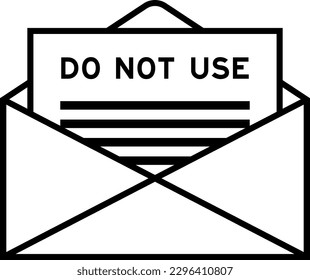 Envelope and letter sign with word do not use as the headline