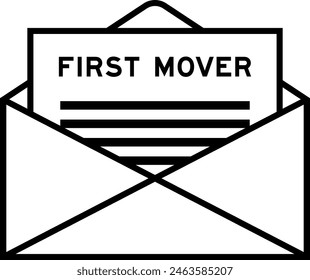 Envelope and letter sign with word first mover as the headline