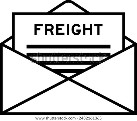 Envelope and letter sign with word freight as the headline