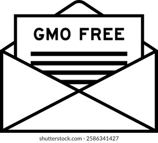 Envelope and letter sign with word GMO (abbreviation of Genetically Modified Organisms) free as the headline