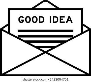 Envelope and letter sign with word good idea as the headline