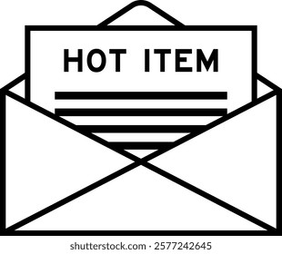 Envelope and letter sign with word hot item as the headline