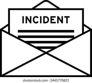 Envelope and letter sign with word incident as the headline