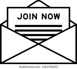 Envelope and letter sign with word join now as the headline