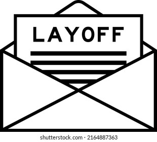 Envelope and letter sign with word layoff as the headline