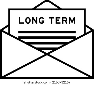 Envelope and letter sign with word long term as the headline