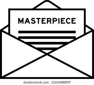 Envelope and letter sign with word masterpiece as the headline