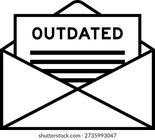 Envelope and letter sign with word outdated as the headline