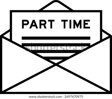 Envelope and letter sign with word part time as the headline