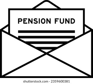 Envelope and letter sign with word pnesion fund as the headline