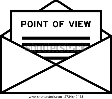 Envelope and letter sign with word point of view as the headline