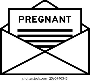 Envelope and letter sign with word pregnant as the headline