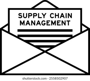 Envelope and letter sign with word supply chain management as the headline