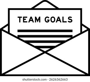 Envelope and letter sign with word team goals as the headline