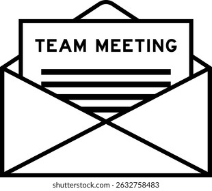 Envelope and letter sign with word team meeting as the headline