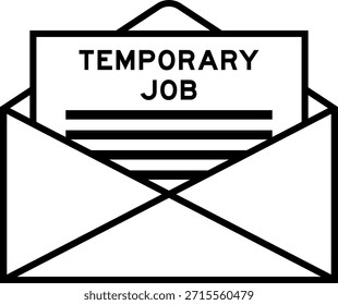 Envelope and letter sign with word temporary job as the headline