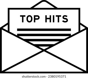 Envelope and letter sign with word top hits as the headline