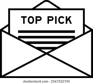 Envelope and letter sign with word top pick as the headline