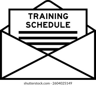 Envelope and letter sign with word training schedule as the headline