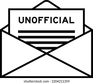 Envelope and letter sign with word unofficial as the headline