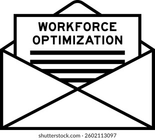 Envelope and letter sign with word workforce optimization as the headline